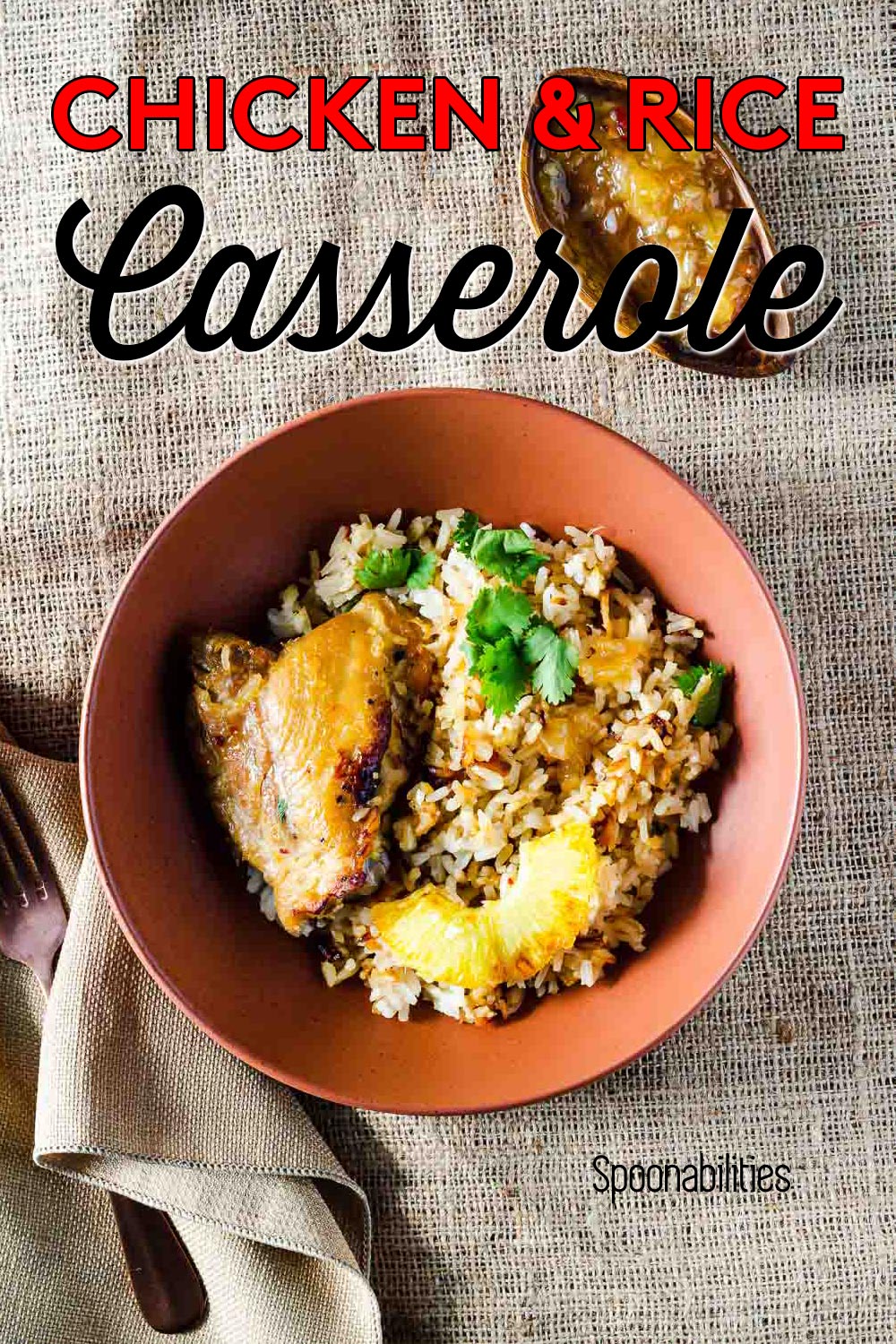 Easy Chicken and Rice Casserole with Roasted Pineapple Habanero Sauce