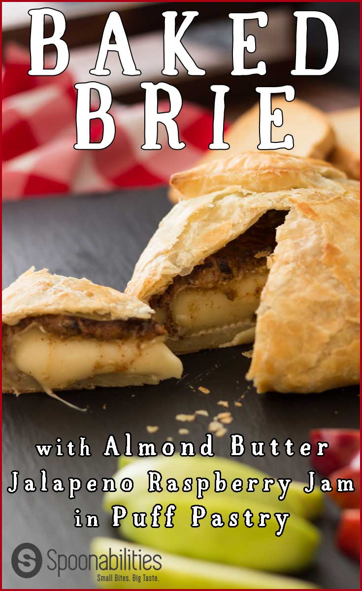 Baked Brie Jam in Puff Pastry with Almond Butter. This easy recipe is decadent, creamy and a party WOW. Almond butter and Jalapeno Raspberry Jam make this dish a party pleaser. Spoonabilities.com