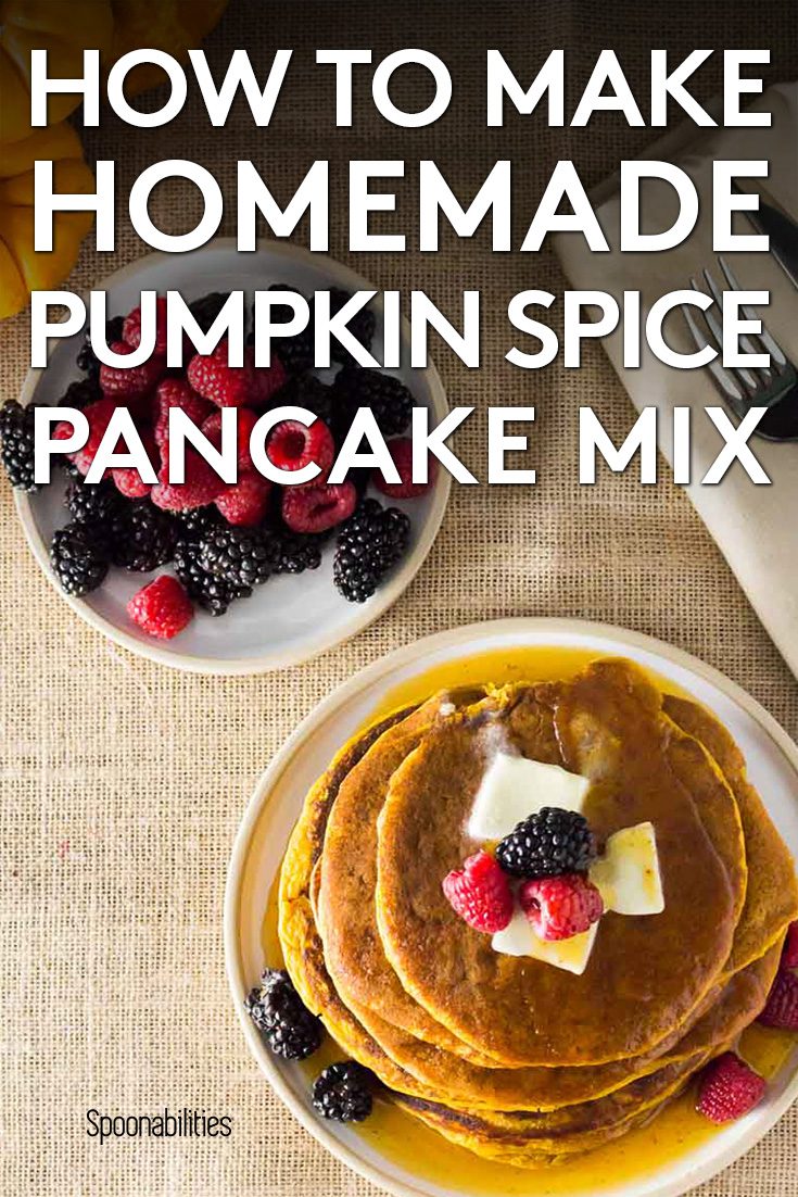 How to Make Homemade Pumpkin Spice Pancake Mix