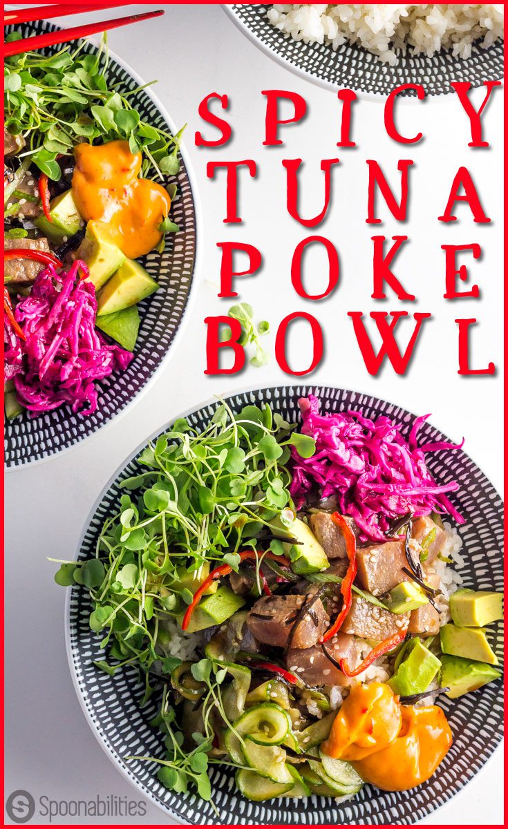 Spicy Tuna Poke Bowl is an easy #appetizer or lunch recipe. You can make this restaurant quality #pokebowl at home. This Hawaiian salad has sushi rice, sushi grade Yellowfin tuna, seaweed, cucumber, jalapeño, scallions in a citrusy ponzu sauce and Hot Pink Mayonnaise by Vivtoria. Spoonabilities.com