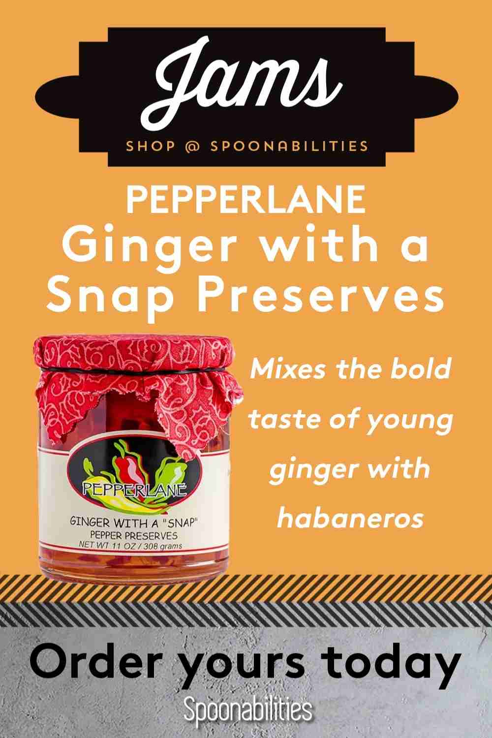 Ginger with a Snap Preserves