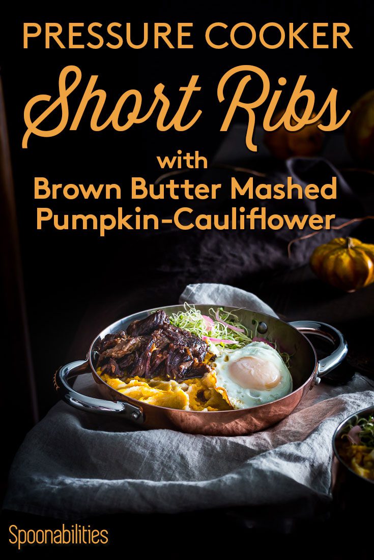 Pressure Cooker Short Ribs with Brown Butter Mashed Pumpkin-Cauliflower