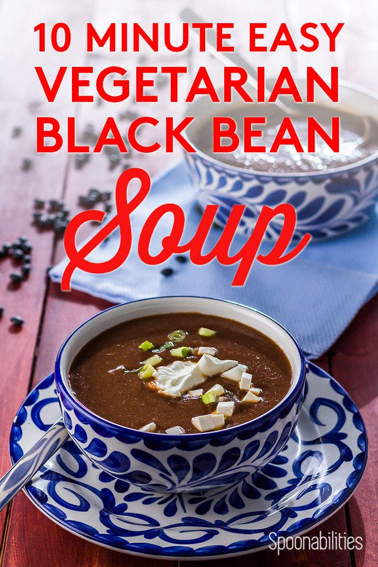 10-Minute Easy Vegetarian Black Bean Soup Recipe