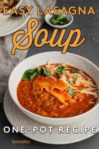 Easy One-Pot Lasagna Soup Recipe - Spoonabilities
