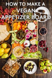 How to Make a Vegan Appetizer Board - Vegan Mezze - Spoonabilities