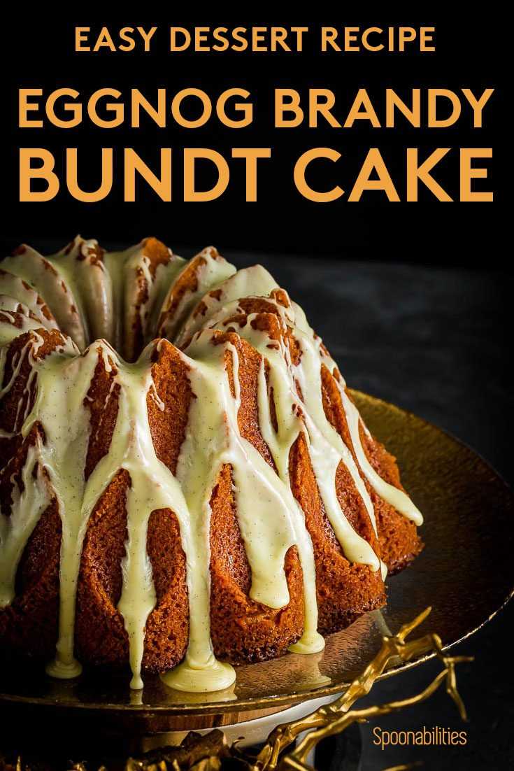 Brandy Eggnog Bundt Cake