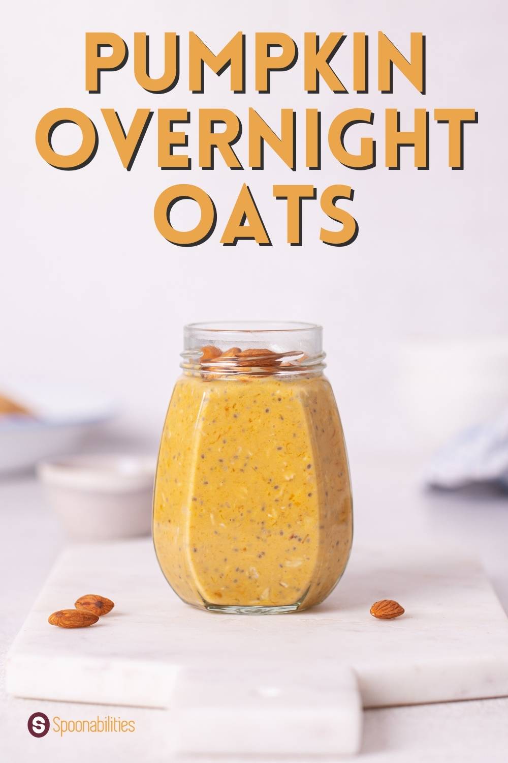 Healthy Pumpkin Overnight Oat Recipe [Vegan]