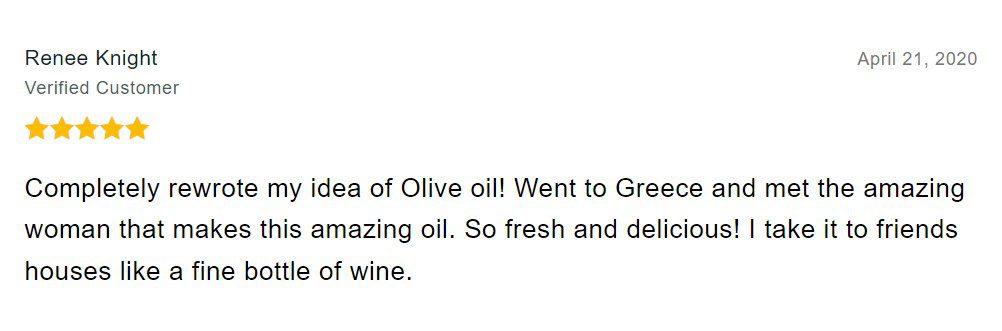 5-star testimonial about LIA extra virgin olive oil from Renee Knight